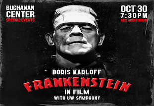 Frankenstein in Film information for Buchanan Center Special Events