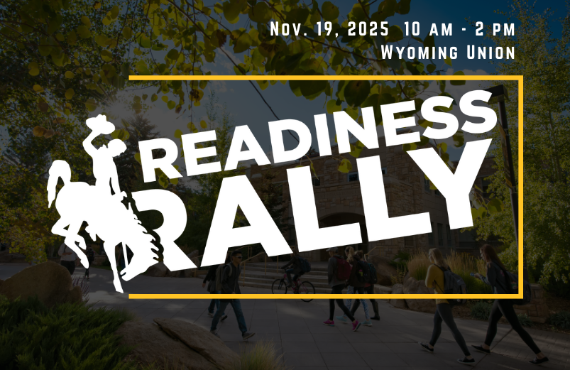 Graphic with Readiness Rally title, with date details of Nov. 19, 10-2 p.m. in the Wyoming Union