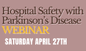 Hospital Safety with Parkinson’s Disease